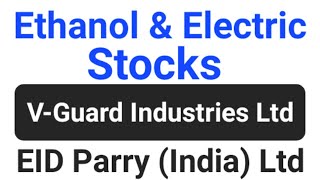 Ethanol amp Electric Stocks ● EID Parry India Ltd Share Latest News Today ● VGuard Industries Ltd [upl. by Olli118]