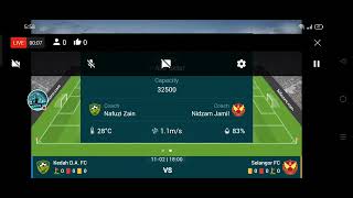 Kedah DA FC vs Selangor FC live match [upl. by Cartwell]