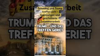 Selenskyj und Trump treffen sich  Spannungen und gescheiterte Zusammenarbeit [upl. by Gerti]