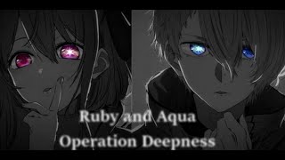 AMV Oshi no Ko  Ruby and Aqua  Operation Deepness [upl. by Ynnig]