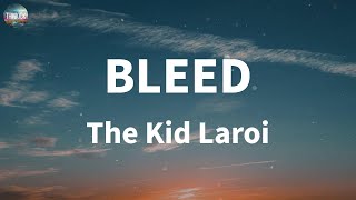 The Kid Laroi  BLEED Lyrics  PinkPantheress The WeekndGym Class Heroes ft Adam Levine Mi [upl. by Reggie]