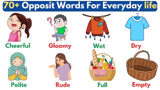 70 Opposite Words For Everyday Life  Antonyms In English  Vocabulary [upl. by Horter]