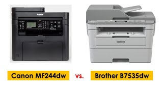 🔥Canon MF244dw vs Brother B7535dw ► ​लेज़र प्रिंटर ► Canon Laser Printer ► Brother Laser Printer [upl. by Eleanor711]