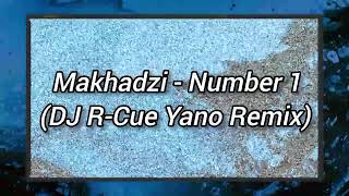 Makhadzi  Number 1 DJ RCue Yano Remix [upl. by Claresta842]