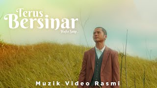 Terus Bersinar  Hafiz Suip  Official Music Video [upl. by Maitland953]