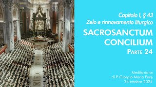 Sacrosanctum Concilium  Cap I § 43  P Giorgio M Faré [upl. by Bertina]