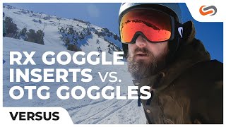 Prescription Snow Goggle Inserts VS OTG Goggles  SportRx [upl. by Jaime749]