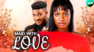 MAID WITH LOVE New Movie CHIDI DIKE amp SHAROM IFEDI 2024 Latest Movie [upl. by Lovmilla]