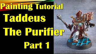 Painting Tutorial Ministorum Priest Taddeus the Purifier Part 1 [upl. by Eliak]