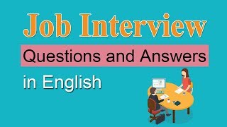 Job Interview Questions and Answers  Common Interview Questions in English [upl. by Herwin94]