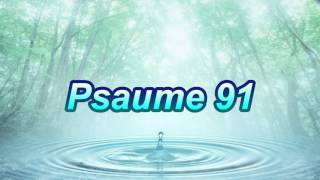 Psaume 91 [upl. by Ycul]