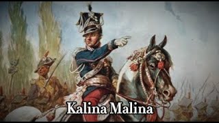 quotKalina Malinaquot  Polish Legionary Song [upl. by Wiencke]