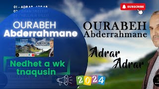 OURABEH Abderrahmane  Nedhet a wk tnaqusin Album 2024 [upl. by Nnaeerb]