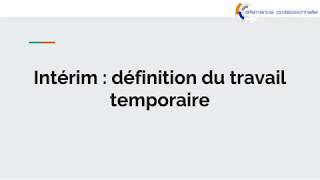 Intérim  définition du travail temporaire [upl. by Nahshun]