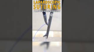 Laparoscopic Suturing and Knot Tying Practice Makes Perfect shorts training medical laparoscopy [upl. by Salhcin563]