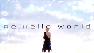 ReHello world  律可【オリジナルMV】 [upl. by Chura]