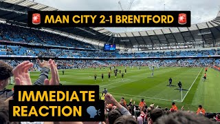 MAN CITY 21 BRENTFORD  IMMEDIATE REACTION 💭 [upl. by Kan]