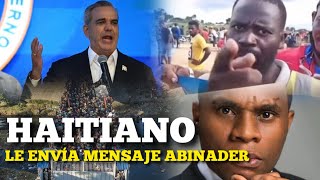 HAITIANO LE ENVÍA MENSAJE ABINADER [upl. by Keener660]