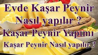 Kaşar peynir nasıl yapılır  Evde kaşar peyniri yapımı doğal [upl. by Edison]