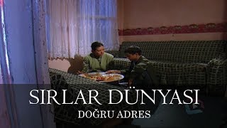 Sırlar Dünyası  DOGRU ADRES [upl. by Eikcor]