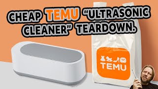 £272 for an Ultrasonic Cleaner REALLY TEMU Product Test amp Teardown [upl. by Chaker213]