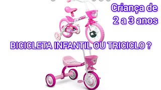 BICICLETA INFANTIL ou TRICICLO Qual o melhor Minha experiência pra uma criança de 3 anos [upl. by Erdnoed]