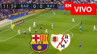 🔴 Barcelona vs Rayo Vallecano EN VIVO  Liga Española [upl. by Onez774]