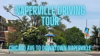 Naperville Illinois Driving Tour  Downtown Naperville  Chicago Western Suburbs [upl. by Aikaz181]