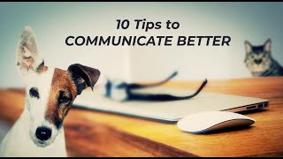 10 Tips to Communicate Better [upl. by Kauffman]