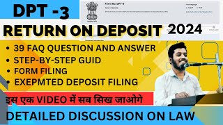 HOW TO FILE DPT 3  STEP BY STEP IN 2024  A TO Z ABOUT DPT 3  RETURN ON DEPOSIT  SYNOPSIS 24 [upl. by Osbourn]