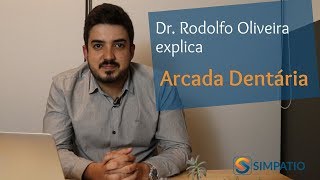 ARCADA DENTÁRIA DETALHES E FUNÇÕES com Dr Rodolfo Oliveira [upl. by Ewolram]