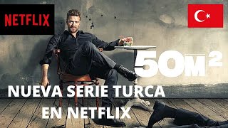 50 M2 nueva serie turca en Netflix No spoiler [upl. by Terra]