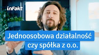 Jednoosobowa działalność gospodarcza czy spółka z oo Porównanie [upl. by Hannibal]