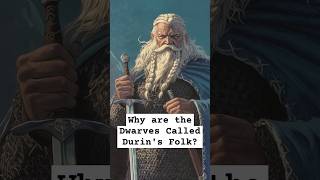 Why are the Dwarves Called Durins Folk lordoftherings lotrlore lordoftheringslore dwarves [upl. by Chappelka]