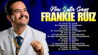 The Best Latin Songs Playlist of Frankie Ruiz  Greatest Hits Of Full Album [upl. by Marney]