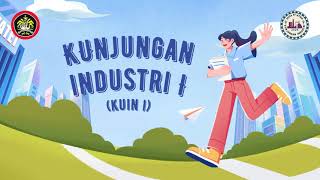 KUNJUNGAN INDUSTRI I 2024 [upl. by Netsua836]