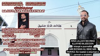 LIVE  MAJLIS E AZA BASILSILA ZIYARAT MIR MOHAMMED ALI ZAWAR RIZWAN IBADATH KHANA E HUSSAINI [upl. by Lavina]