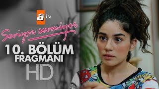 SEVİYOR SEVMİYOR 10 BÖLÜM 1 TANITIMI [upl. by Eirena699]