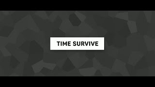 Time Survive Trailer [upl. by Rigdon]