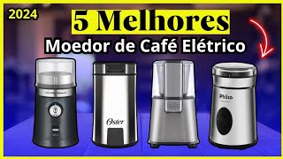 âœ… Qual Melhor Moedor de CafÃ© ElÃ©trico 2024 TOP 5 Melhores MOEDOR DE CAFÃ‰ Em 2024 [upl. by Gnaoh288]