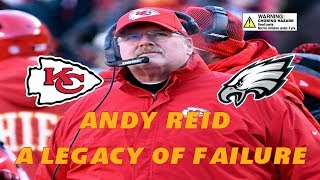 Andy Reid A Legacy of Failure 19992020 [upl. by Dorolisa249]