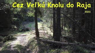 Bludárium – Volovské vrchy Novoveská Huta 2 Cez Veľkú Knolu do Raja [upl. by Yenolem]