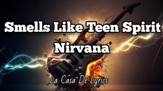 Smells Like Teen Spirit Lyrics  Nirvana [upl. by Arahahs390]