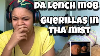 DA LENCH MOB “ GUERILLAS IN THA MIST “ REACTION [upl. by Edea]