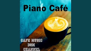 Jazz Piano Cafe [upl. by Penney]