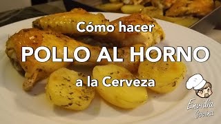 POLLO AL HORNO CON CERVEZA  Receta Fácil Rápida y Deliciosa [upl. by Eberhart]