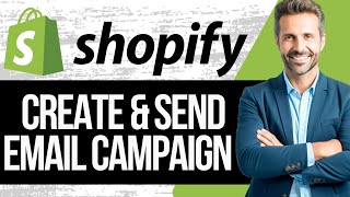 How To Create amp Send Email Campaigns On Shopify  Full Tutorial 2024 [upl. by Auehsoj]