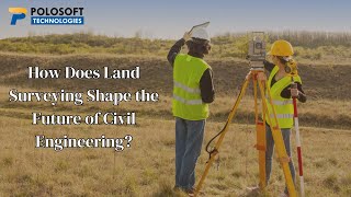 How Does Land Surveying Shape the Future of Civil Engineering [upl. by Terryl440]