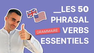 Les 50 Phrasal Verbs Les Plus Importants en Anglais [upl. by Ophelie308]