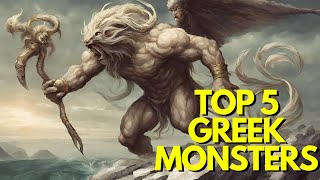 TOP 5 Most Notorious MONSTERS from GREEK Mythology [upl. by Eiznekcam535]